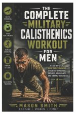 The Complete Military Calisthenics Workout For Men