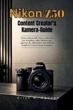 Nikon Z50 Content Creator Kamera-Guide