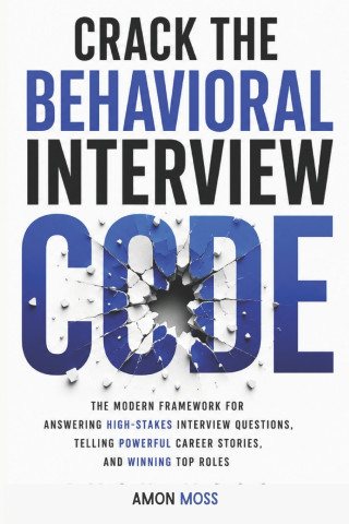 Crack the Behavioral Interview Code