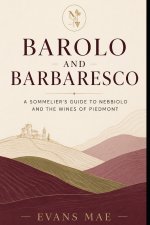 Barolo and Barbaresco