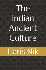 The Indian Ancient Culture