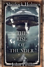 Sherlock Holmes, The Rise of Thunder