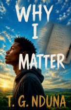 Why I Matter