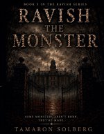 Ravish The Monster