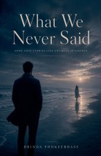 What We Never Said