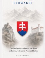 SLOWAKEI - Das Land zwischen Donau und Tatra und seine „verlorenen