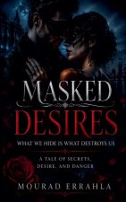 Masked Desires