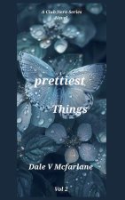 A Club Nero Series- Little Pretty Things - Prettiest Things - Vol 2