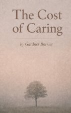 The Cost of Caring