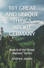 101 GREAT AND UNIQUE THINGS ABOUT GERMANY