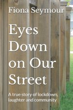 Eyes Down on Our Street