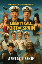 LIBERTY CALL... PORT OF SPAIN