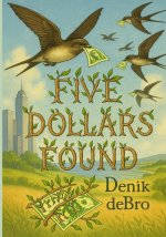 Five Dollars Found