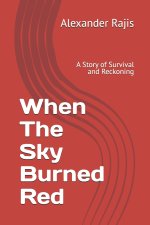 When The Sky Burned Red