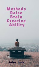 Methods Raise Brain Creative Ability