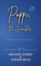 Poppi, the Gambler