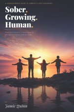 Sober. Growing. Human.