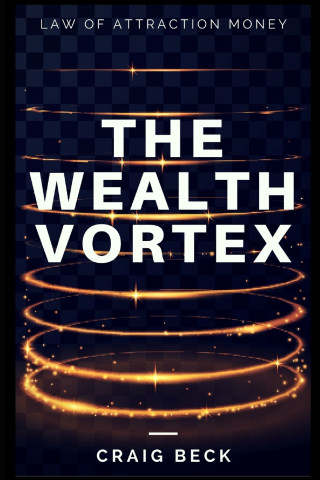 The Wealth Vortex