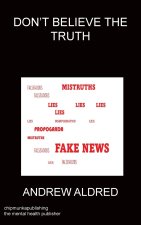 DON'T BELIEVE THE TRUTH