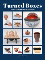 Turned Boxes – 16 Decorative and Practical Projects