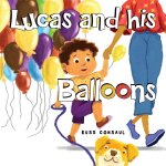 Lucas and his Balloons