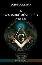 A szabadkőművesség A-tól Z-ig