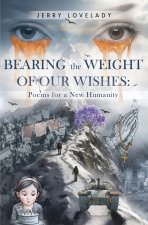 Bearing the Weight of Our Wishes