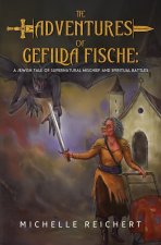 The Adventures of Gefilda Fische