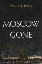 Moscow Gone