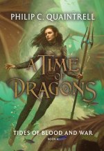 Tides of Blood and War (A Time of Dragons