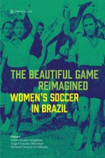 The Beautiful Game Reimagined