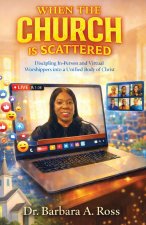 When the Church is Scattered