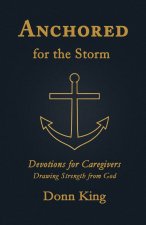 Anchored for the Storm