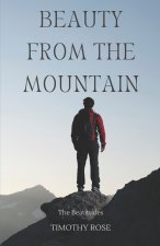 Beauty from the Mountain