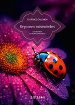 Réponses existentielles - Les secrets du bonheur révélés