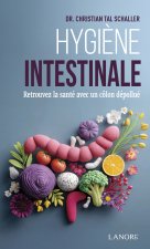 Hygiène intestinale - Retrouvez la santé avec un colon dépollué