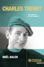 Charles Trenet – Que reste-t-il du fou chantant ?
