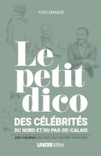 Le petit dico des célébrités du Nord et du Pas-de-Calais