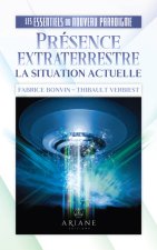 Présence extraterrestre - La situation actuelle