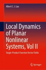 Local Dynamics of Planar Nonlinear Systems, Vol II