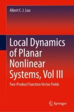 Local Dynamics of Planar Nonlinear Systems, Vol III