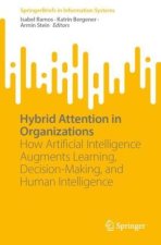 Hybrid Attention in Organizations