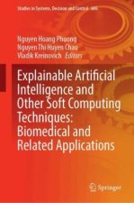 Explainable Artificial Intelligence and Other Soft Computing Techniques: Biomedical and Related Applications