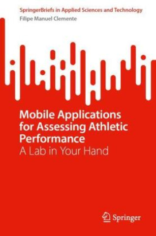 Mobile Applications for Assessing Athletic Performance