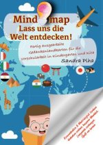 KitaFix-Mindmap Lass uns die Welt entdecken! (Fertig ausgearbeitete Gedankenlandkarten für die Vorschularbeit in Kindergarten und Kita)