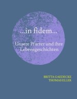 ...in fidem...