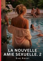 La Nouvelle Amie Sexuelle. 2