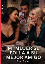 Mi mujer se folla a su mejor amigo