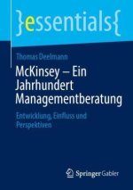 McKinsey - Ein Jahrhundert Managementberatung