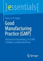 Good Manufacturing Practice (GMP)